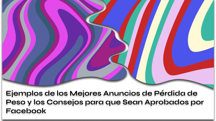 Anuncios de Pérdida de Peso en Facebook Ejemplos y Consejos