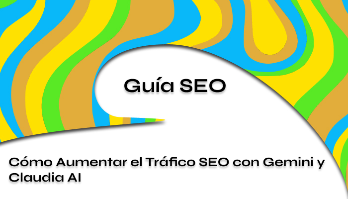 Cómo Aumentar el Tráfico SEO